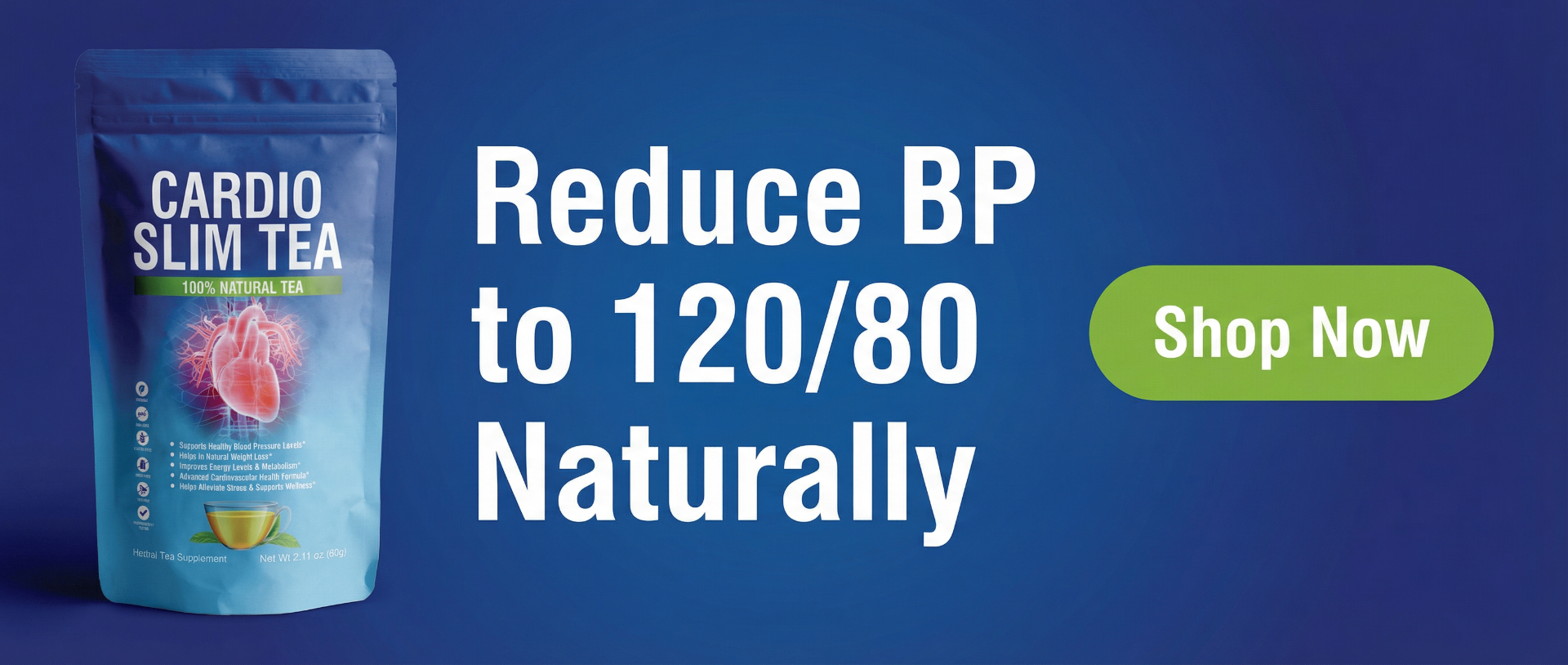 CardioSlim Tea — Reduce BP to 120/80 Naturally. Shop Now.