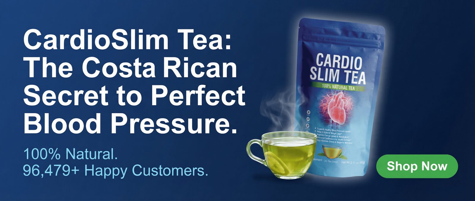 CardioSlim Tea — The Costa Rican secret to perfect blood pressure. Shop now.